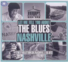 Load image into Gallery viewer, Let Me Tell You About The Blues - Nashville