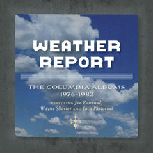 Load image into Gallery viewer, Weather Report - The Columbia Years 1976-82 - The Jaco Years