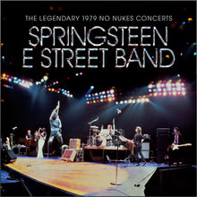 Load image into Gallery viewer, Bruce Springsteen & The E Street Band - The Legendary 1979 No Nukes Concerts