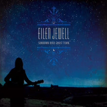 Load image into Gallery viewer, Eilen Jewel - Sundown Over Ghost Town