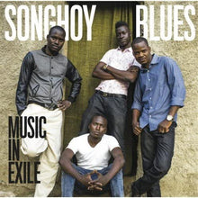 Load image into Gallery viewer, Songhoy Blues - Music In Exile