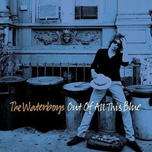Load image into Gallery viewer, The Waterboys - Out Of All This Blue