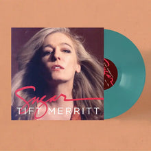 Load image into Gallery viewer, Tift Merritt - Sugar

