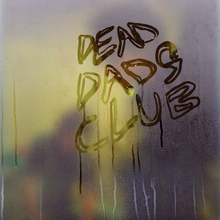 Load image into Gallery viewer, Dead Dads Club - Dead Dads Club
