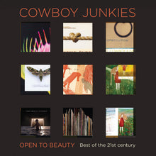 Load image into Gallery viewer, Cowboy Junkies - Open To Beauty
