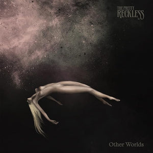 Pretty Reckless, The  - Other Worlds
