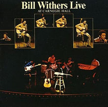 Load image into Gallery viewer, Bill Withers - Live at Carnegie Hall (50th Anniversary)

