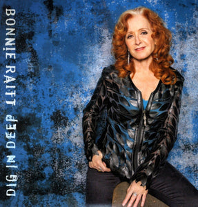 Bonnie Raitt - Dig In Deep