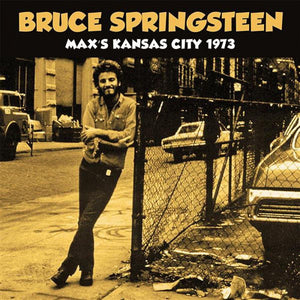 Bruce Springsteen - Max's Kansas City 1973