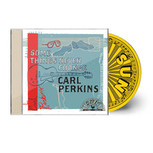 Load image into Gallery viewer, Carl Perkins - Some Things Never Change
