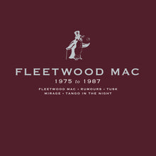 Load image into Gallery viewer, Fleetwood Mac - 1975 -1987
