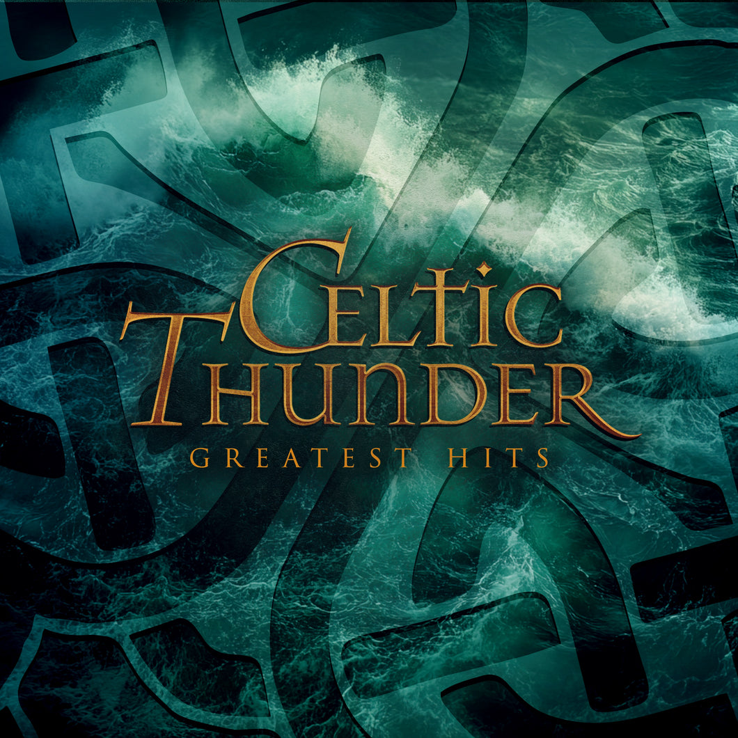 Celtic Thunder - Greatest Hits