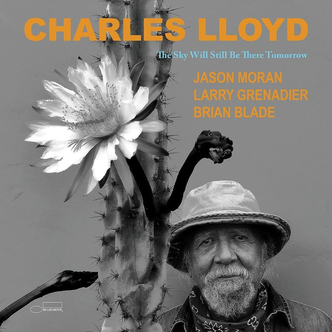 Charles Lloyd - The Sky Will Still Be There