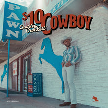 Load image into Gallery viewer, Charley Crockett - $10 Cowboy
