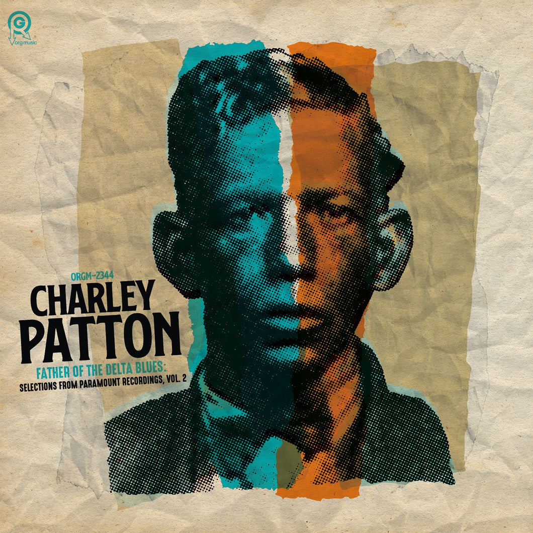 Charley Patton - Father Of The Delta Blues : Selections From Paramount Recordings, Vol.2