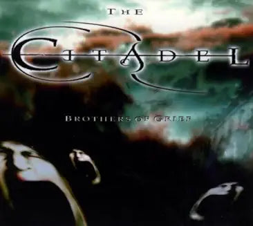 The Citadel - Brothers Of Grief