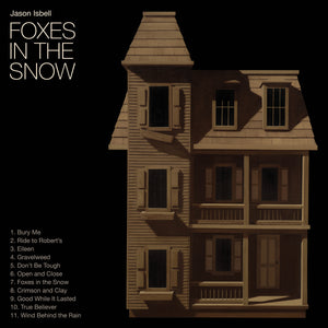 Jason Isbell - Foxes in the Snow