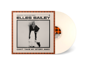Elles Bailey - Can't Take My Story Away