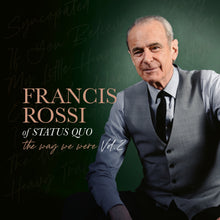 Load image into Gallery viewer, Francis Rossi - The Way We Were Volume 2
