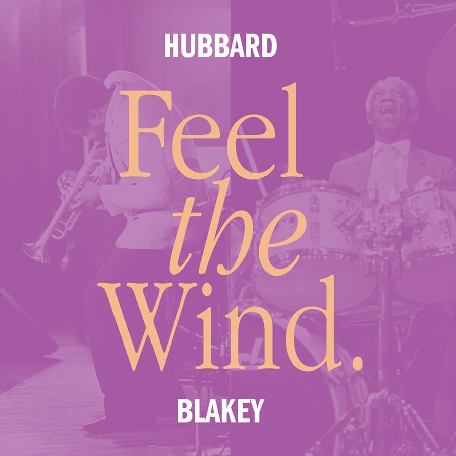 Freddie Hubbard & Art Blakey - Feel the Wind