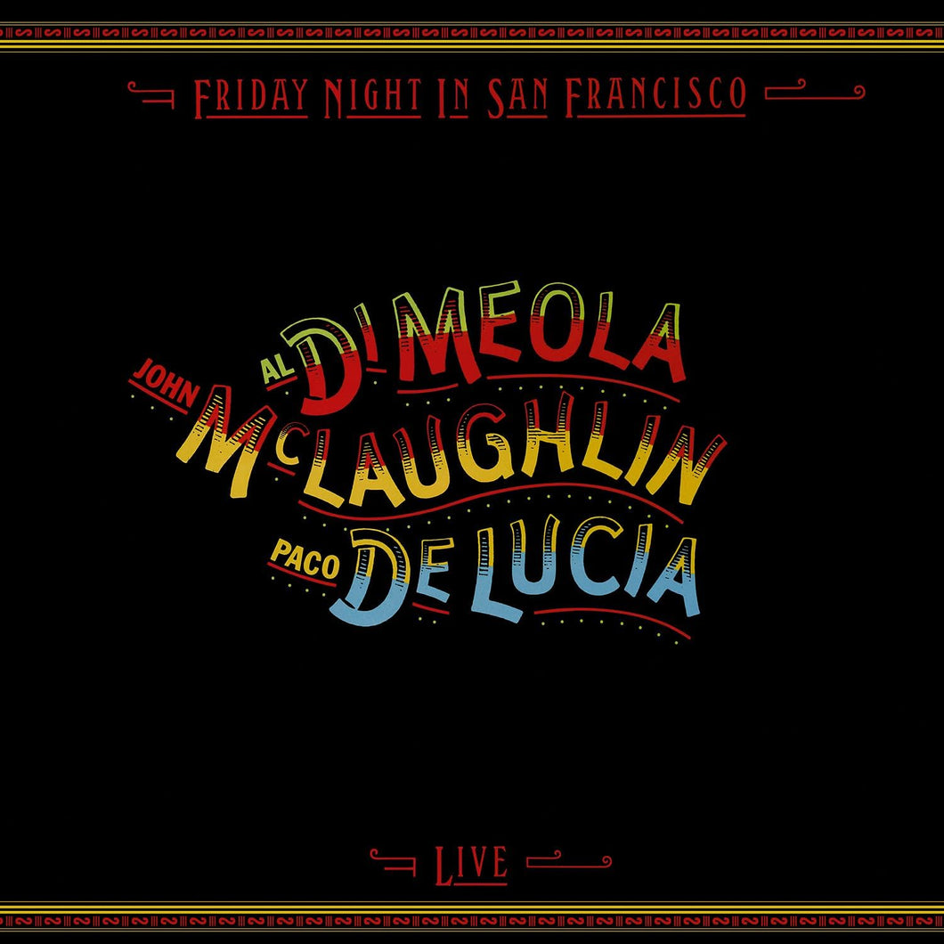 Al Dimeola John McLaughlin & Paco De Lucia - Friday Night in San Francisco