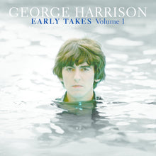 Load image into Gallery viewer, George Harrison - Early Takes Volume 1
