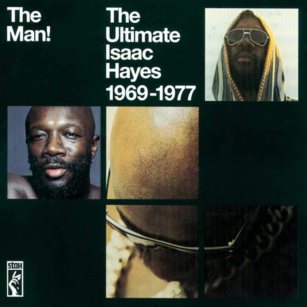 Isaac Hayes - The Man! The Ultimate Isaac Hayes 1969 -77