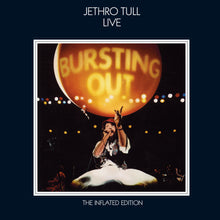 Load image into Gallery viewer, Jethro Tull - Bursting Out (The Inflated Edition)
