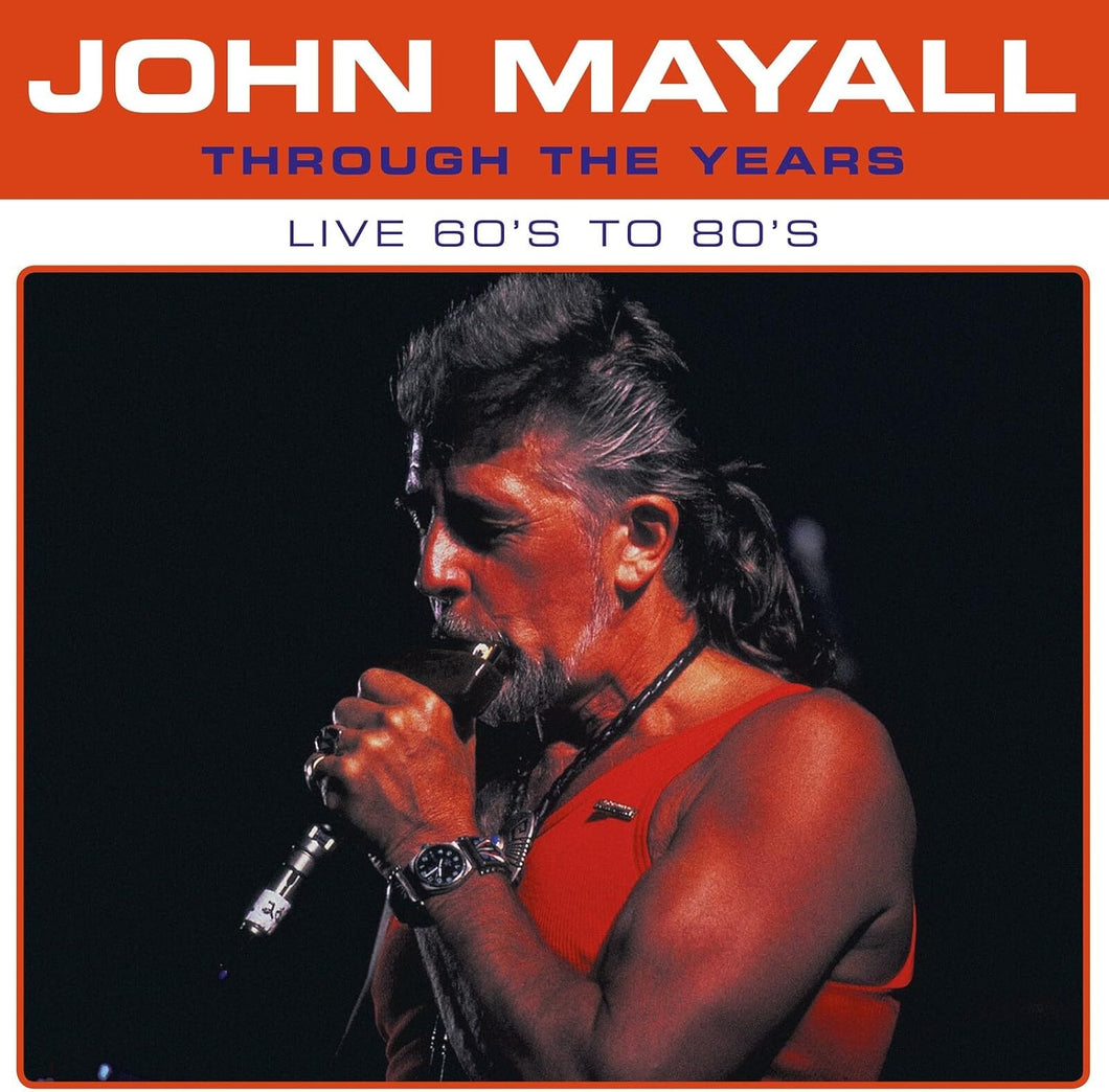 John Mayall - Through The Years
