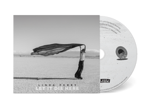 Load image into Gallery viewer, Linda Perry - Let It Die Here
