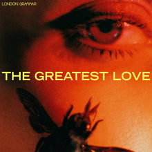 Load image into Gallery viewer, London Grammar - The Greatest Love
