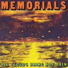 Load image into Gallery viewer, Memorials - All Clouds Bring Not Rain
