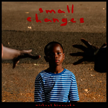 Load image into Gallery viewer, Michael Kiwanuka - Small Changes
