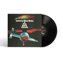 Load image into Gallery viewer, Johnny Blue Skies &amp; The Dark Clouds
