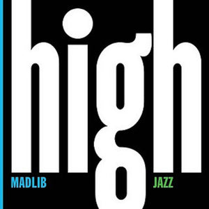 Madlib - Medicine Show No.7 - High Jazz