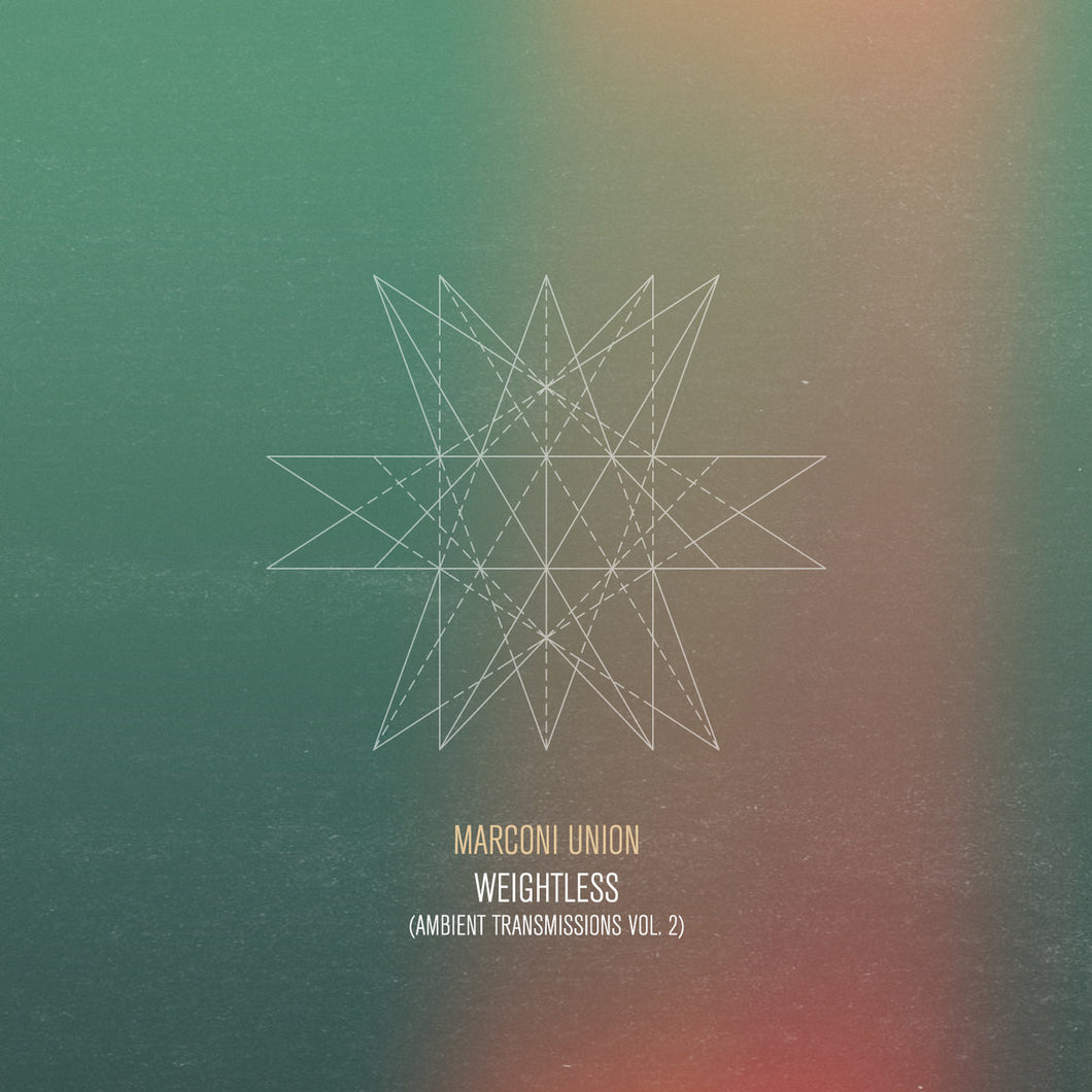 Marconi Union - Weightless (Ambient Transmissions Vol 2)