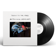 Load image into Gallery viewer, Neil Young And The Chrome Hearts - Talkin To The Trees
