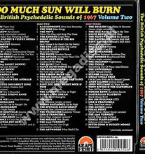 Load image into Gallery viewer, Various Artists - Too Much Sun Will Burn : The British Psychedelic Sounds Of 1967 Volume Two
