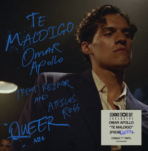 Omar Apollo, Trent Reznor & Atticus Ross - Te Maldigo ( From Queer )