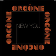 Orgone - New You