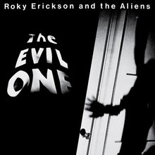 Load image into Gallery viewer, Roky Erickson And The Aliens - The Evil One
