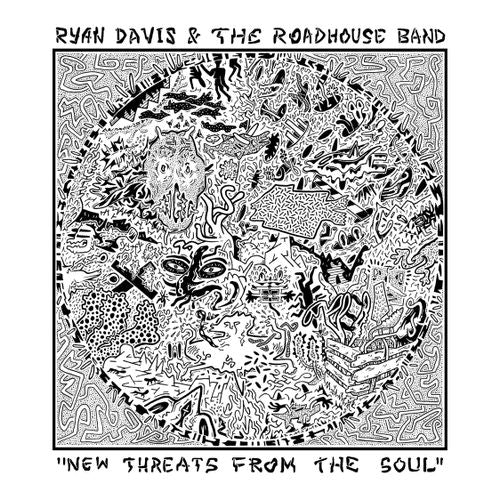 Ryan Davis & The Road House Band - New Threats From The Soul