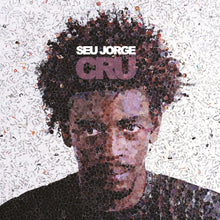 Load image into Gallery viewer, Seu Jorge - Cry (20th Anniversary)

