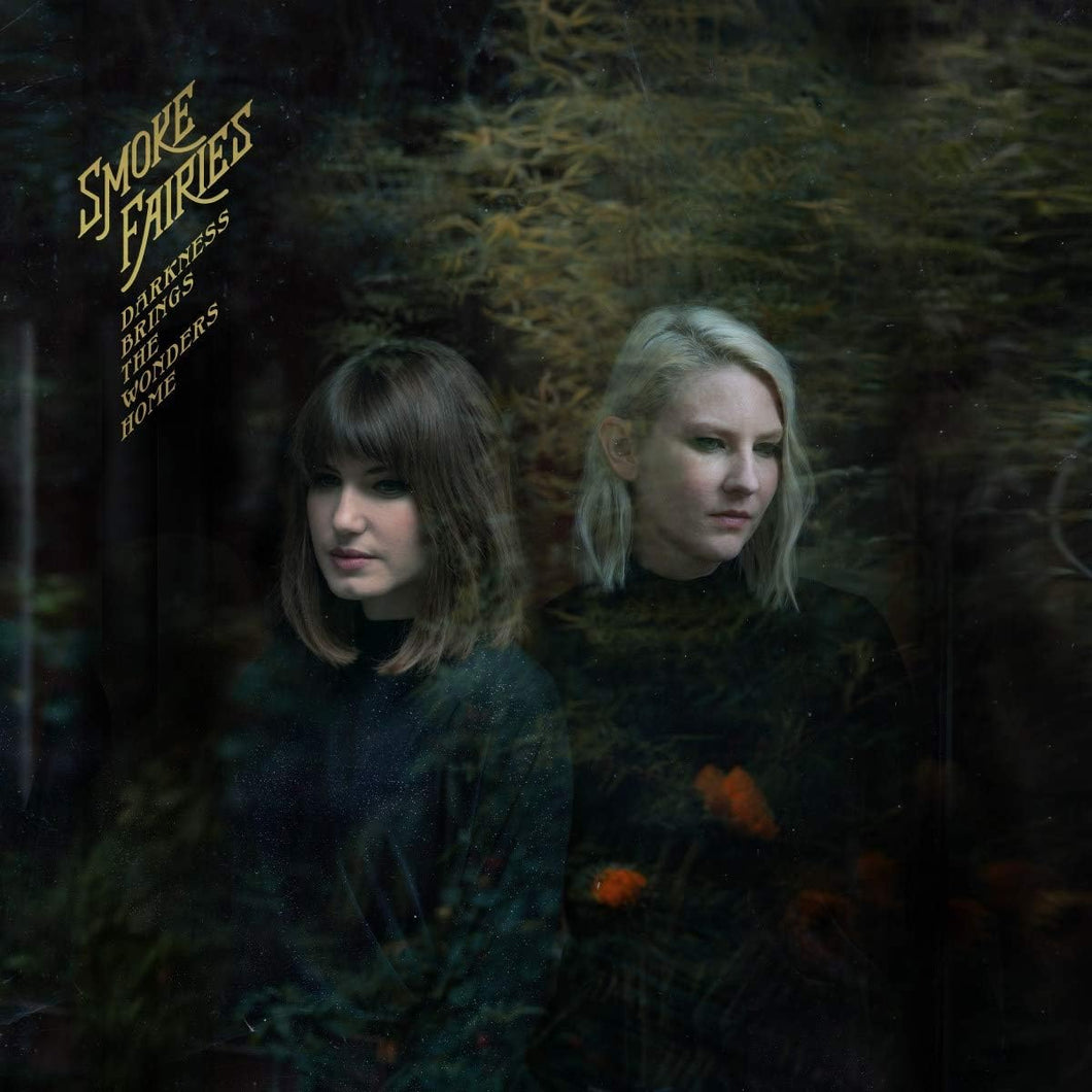 Smoke Faries - Darkness Brings the Wonders Home