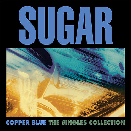 Sugar - Copper Blue The Singles Collection