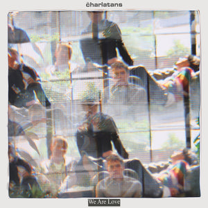 Charlatans The, - We Are Love