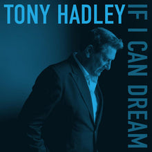 Load image into Gallery viewer, Tony Hadley - If I Can Dream
