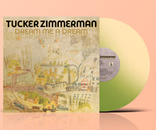 Load image into Gallery viewer, Tucker Zimmerman - Dream Me A Dream
