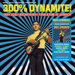 Soul Jazz Records Presents - 300% Dynamite