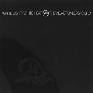 Velvet Underground - White Light/Whit Heat